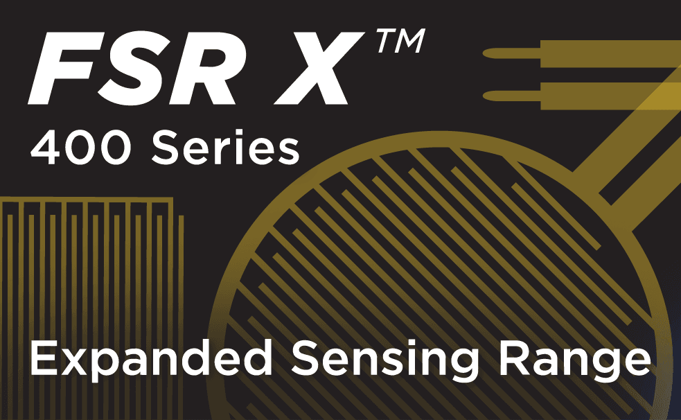 FSR X 400 Series force sensors, expanded sensing range